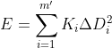 E=\sum_{i=1}^{m^\prime}{K_i\Delta D_i^2}